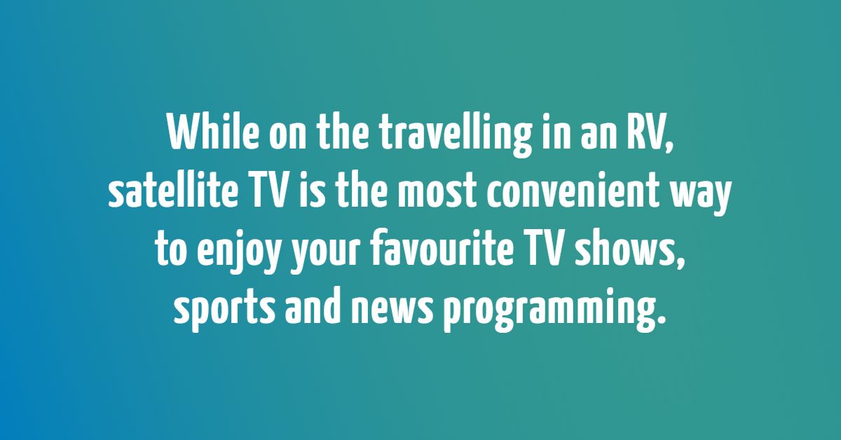 How to Get Satellite TV for an RV POYNT360